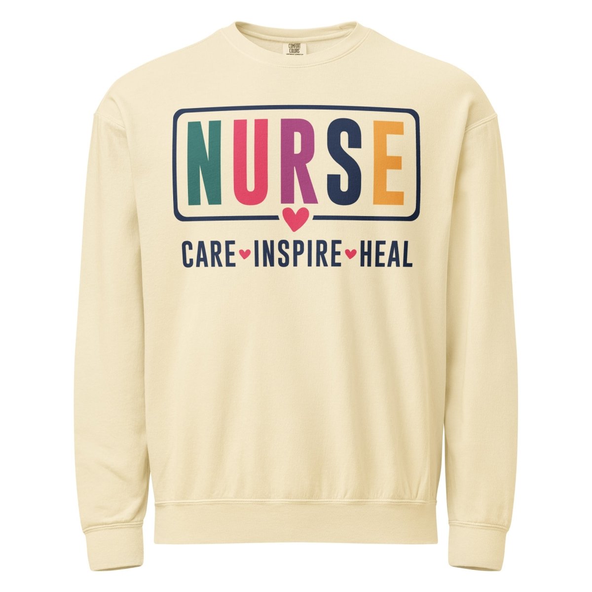 NURSE CARE INSPIRE HEAL Crewneck (Print) - NurseCheungStore