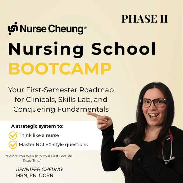 Nursing School Bootcamp: Phase II - NurseCheungStore