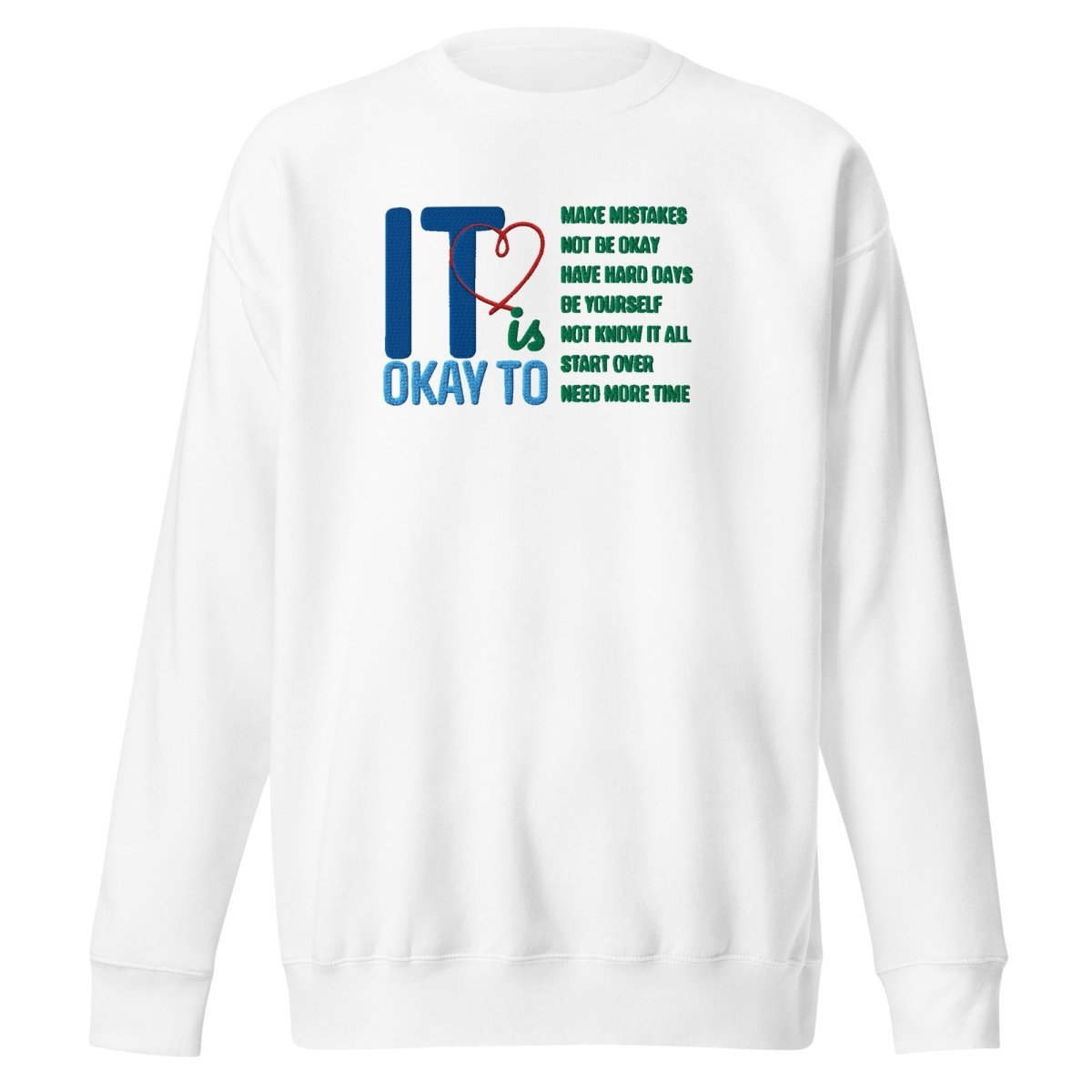 Its Okay to Motivation Embroidery Crewneck - NurseCheungStore